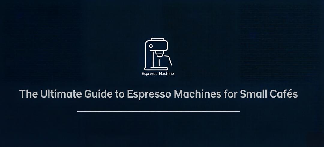 Der ultimative Leitfaden: Die beste Espressomaschine für Ihr kleines Café (10-20 m²) auswählen